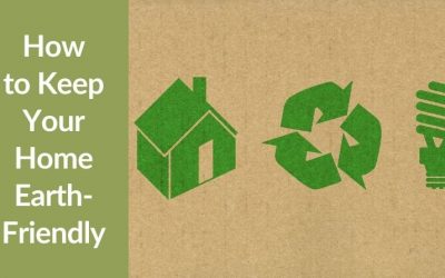 How to Keep Your Home Earth-Friendly