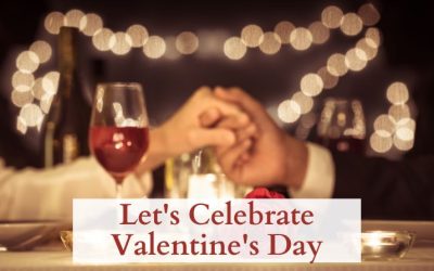 Let’s Celebrate Valentine’s Day