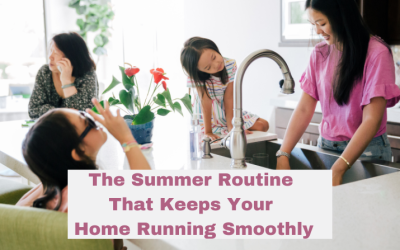 The Summer Routine That Keeps Your Home Running Smoothly